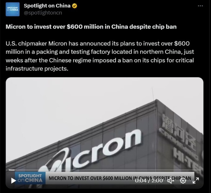 After China announced the Micron ban, the US chipmaker announced its plans to invest over US$600 million in a packing and testing factory located in northern China.Source: Twitter 