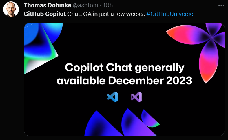 Thomas Dohmke, CEO of GitHub, announced GitHub Copilot Chat will be generally available in December 2023.